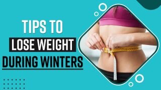 Weight Loss Tips: Follow These Effective Tips To Get In Shape During Winters - Watch Video