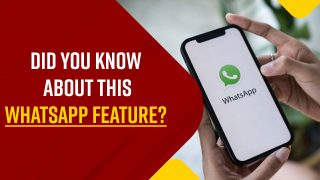 WhatsApp Tips: Did You Know About This Pre-existing Cool Feature Of WhatsApp? Watch Video