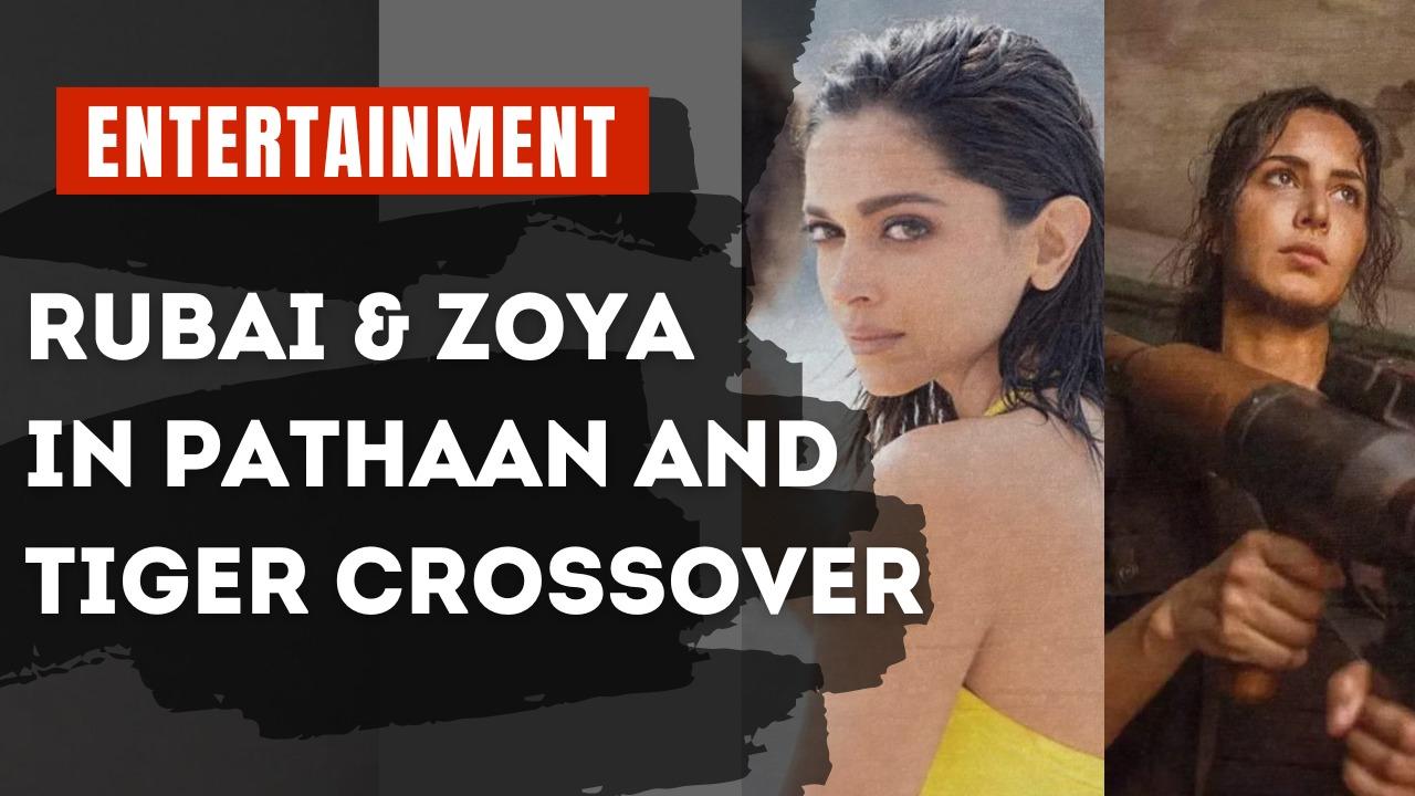 Deepika Padukone's Rubai & Katrina Kaif's Zoya share screen space in a Pathaan-Tiger crossover?