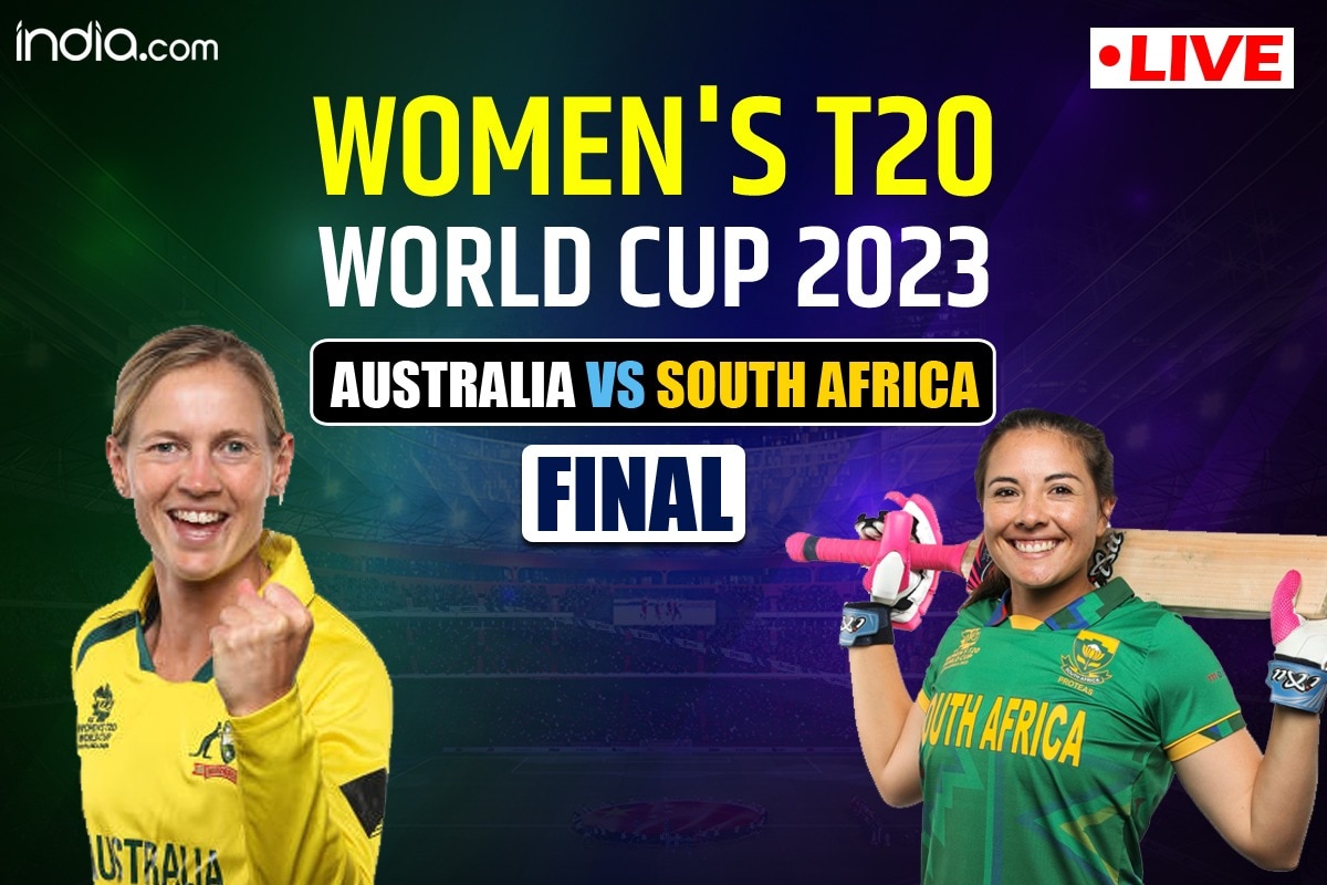 As It Happened AUS vs SA, Womens T20 World Cup Final Australia Beat South Africa To Lift Title For Record 6th Time