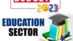 Education Sector Budget 2023 LIVE: इस बजट में एजुकेशन सेक्टर को क्या होगा फायदा, पढ़ें हर छोटी-बड़ी अपडेट