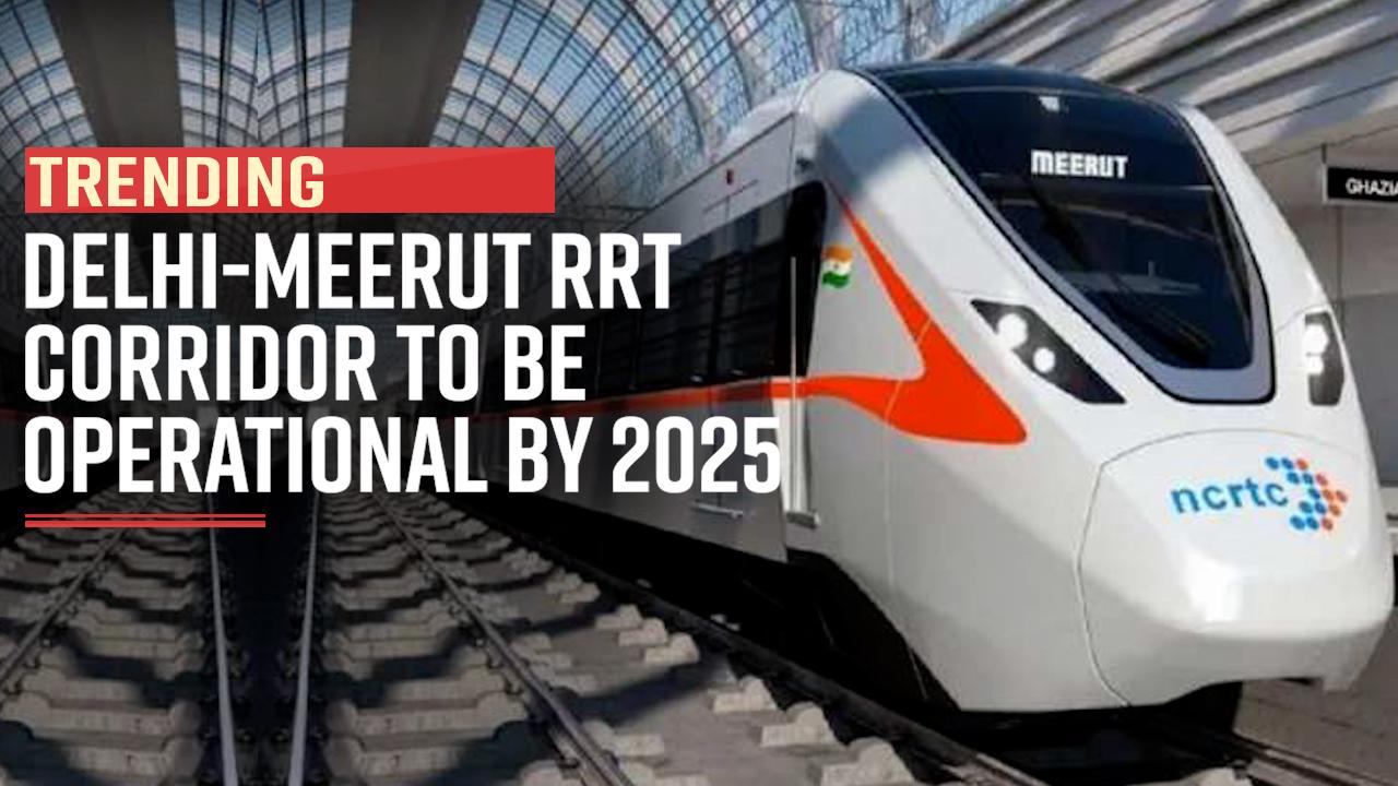 Delhi-Meerut RRT Corridor On Course For Completion By 2025 - Watch Video