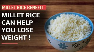 Millet Rice Benefits: Want To Lose Weight? Add Millet Rice In Your Diet, Know It's Amazing Health Benefits - Watch Video