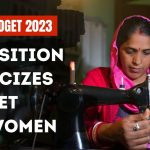 Budget 2023: Opposition Criticizes Budget Announcements For Women - Watch Video