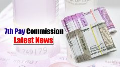 7th Pay Commission: केंद्रीय कर्मचारियों को जल्द मिल सकती है बड़ी खुशखबरी, जानें- DA में 4% की वृद्धि के बाद कितनी बढ़ेगी सैलरी?