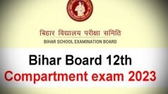 Bihar Board 12th Compartment Exam 2023: बिहार बोर्ड कंपार्टमेंट एग्जाम के लिए रजिस्ट्रेशन शुरू, जल्द करें अप्लाई