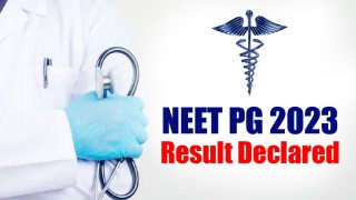 NEET PG 2023 Result Declared On natboard.edu.in: Check Toppers List, Cutoff, Other Details Here