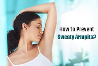 Sweaty Armpits: 4 Quick Daily Hacks to Control Excessive Sweating of Underarms