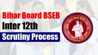 Bihar Board BSEB Inter 12th Scrutiny Process Begins Soon, How To Apply For Re-checking at biharboardonline.bihar.gov.in