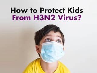 H3N2 Virus Outbreak: Warning Signs to Watch Out in Kids And How to Protect Them?