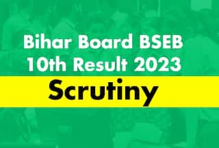 Bihar Board BSEB 10th Result 2023: Scrutiny Process Starts April 3; How To Apply For Re-checking