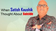 When Satish Kaushik Had Suicidal Thoughts And Wanted to Jump Out of His Hotel Room