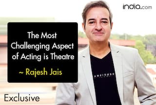 Rajesh Jais: 'The Most Challenging Aspect of Acting is Theatre' | Exclusive