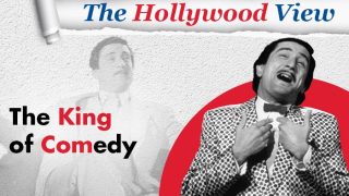 The Hollywood View: Revisiting Martin Scorsese's The King of Comedy And Its Relevance Today