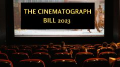 What is The Cinematograph Bill 2023 And How Does it Help With Piracy - Explained