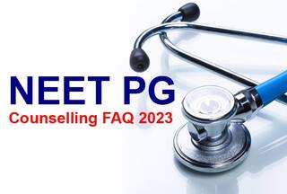 NEET PG 2023 Counselling FAQ: Check Answers to Your Queries
