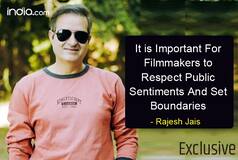 Rajesh Jais: 'Filmmakers Should Respect Public Sentiments' | Exclusive
