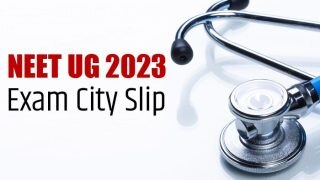 NEET UG 2023 Exam City Slip Released at neet.nta.nic.in; Direct Link Here