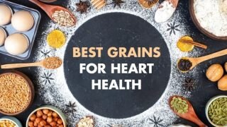 5 Whole-Grain Foods That Help Lower Cholesterol And Keep Heart Diseases at Bay