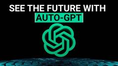 AI's Newborn Auto-GPT: The Cutting-Edge AI Tool That Provides a Glimpse Into The Future | Watch Video