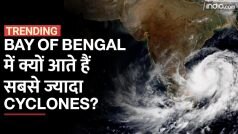 Bay of Bengal में क्यों आते हैं सबसे ज्यादा Cyclones?