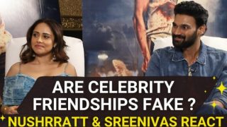 Are Celebrity Friendship Fake? 'Chatrapathi' Actors Nushrratt Bharuccha & Sai Sreenivas Bellamkonda React