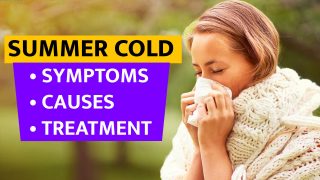 Explained: What Is Summer Cold? What Are It's Symptoms And How To Prevent It - Watch Video