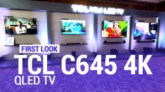 भारत में लॉन्च हुई TCL C645 4K QLED TV सीरीज, मिलेंगे जबरदस्त फीचर्स