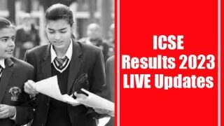 CISCE Board Result 2023 Highlights: ICSE 10th, ISC 12th Results Declared At cisce.org