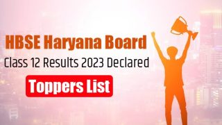 HBSE Haryana Board Toppers List 2023: Check HBSE Class 12th Complete List of Toppers, Pass Percentage Stands at 81.65%