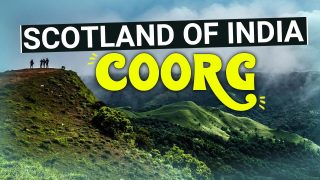Coorg Tourism Video: Want To Witness Heaven On Earth? Visit Coorg 