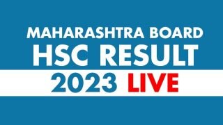 MSBSHSE 12th 2023 Result LIVE: महाराष्ट्र बोर्ड HSC का रिजल्ट जारी