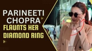 Parineeti Chopra Spotted For The First Time After Engagement, Flaunts Her Diamond Ring - Watch Video