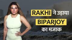 Rakhi Sawant: राखी ने Biporjoy से किया खुद को Compare, कहा तूफान नहीं राखी आ रही है | Watch Video