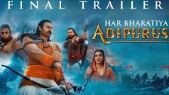 Adipurush Second Trailer: जानकी के लिए रावण का वध करेंगे राम, देखें धमाकेदार ट्रेलर