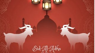 Happy Eid ul-Adha 2023: Best Wishes, Messages, Greetings, SMS, Wallpapers to Share With Your Loved Ones