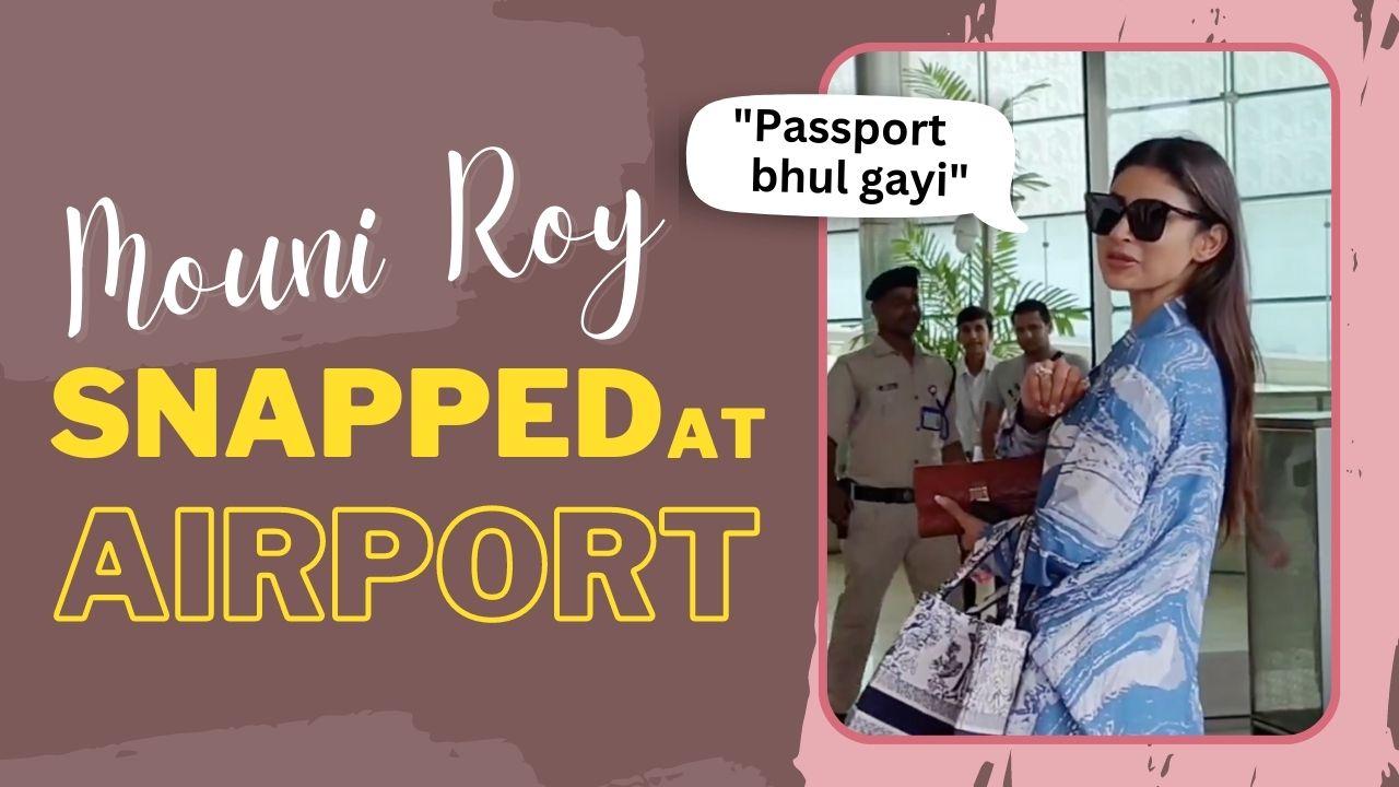 Mouni Roy Forgets Her Passport At Home, Checks Her Handbag In Panic - Watch Video