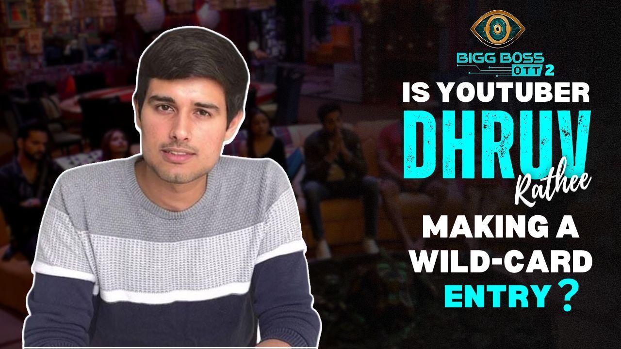 Bigg Boss OTT 2: Dhruv Rathee set to shake things up in the house as a wild card contestant?