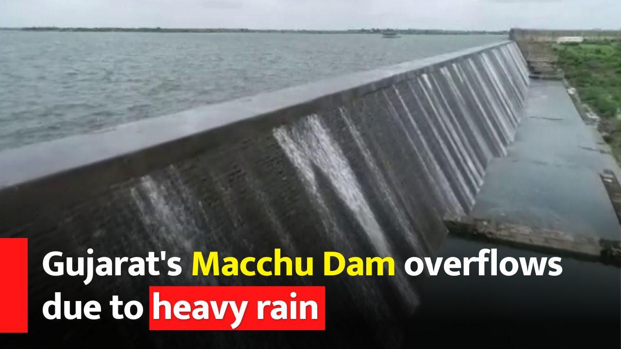 Gujarat Floods: Machhu Dam In Gujarat   s Morbi Overflows Due To Heavy Rain - Watch Video