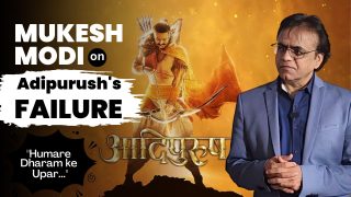 Mukesh Modi, Hollywood Filmmaker on Adipurush's Failure: 'Dharam Se Chedchad Karenge toh...' | EXCLUSIVE