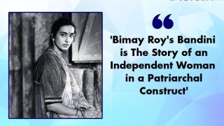 On Bimal Roy's 124th Birth Anniversary, Revisiting 'Bandini', The Story of an Independent Woman in a Patriarchal Construct