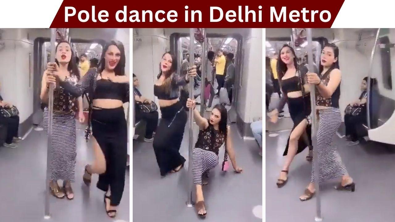Viral Video: Girls Pole Dance Inside Delhi Metro, Video Goes Viral - WATCH