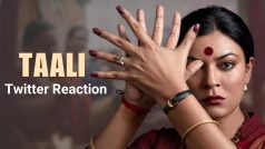 Taali's Trailer Out! Sushmita Sen के 'Taali' से इम्प्रेस हुए यूजर्स | Watch Video