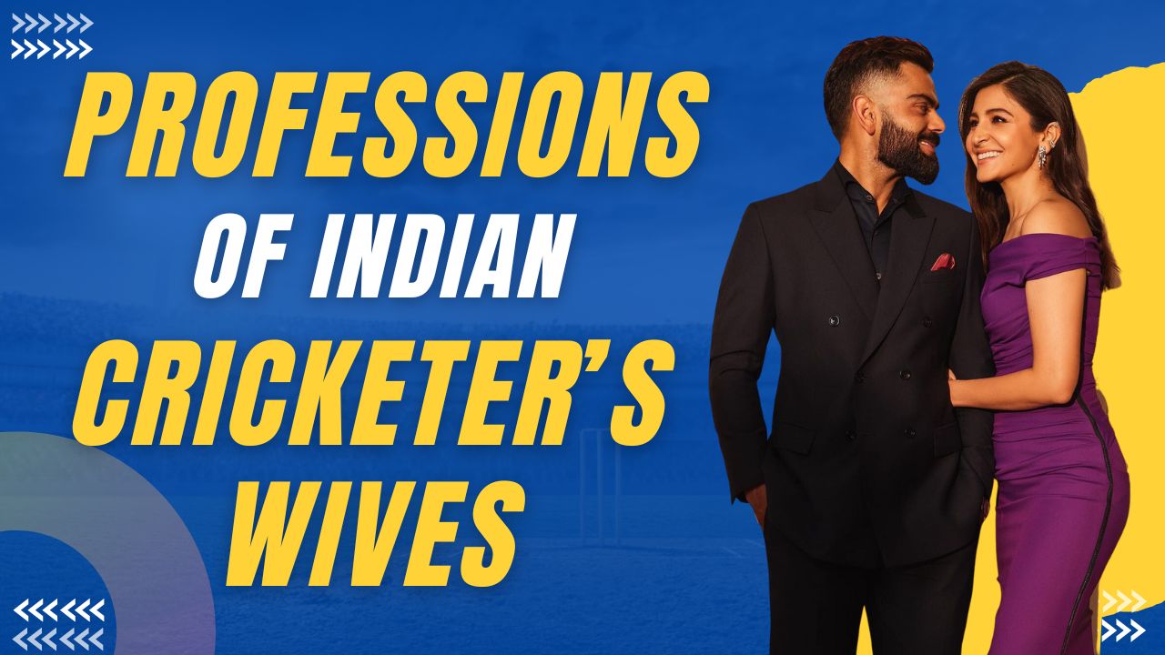 A Look At Professions Of Indian Cricketer's Wives