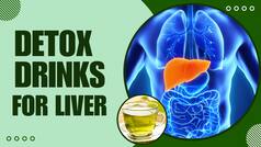Liver Health: Best Detox Drinks To Cleanse Your Liver - Watch Video
