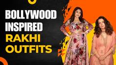 Rakhi 2023: Want To Slay Like a Bollywood Diva On Rakshabandhan? Do Try These Celeb Inspired Outfits - Watch Video