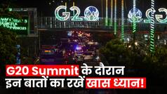 G20 Summit 2023: Delhi में हो रहे G20 Summit को लेकर क्या है Delhi Traffic Police की Advisory, Video में जानें पूरी Details | Watch Video