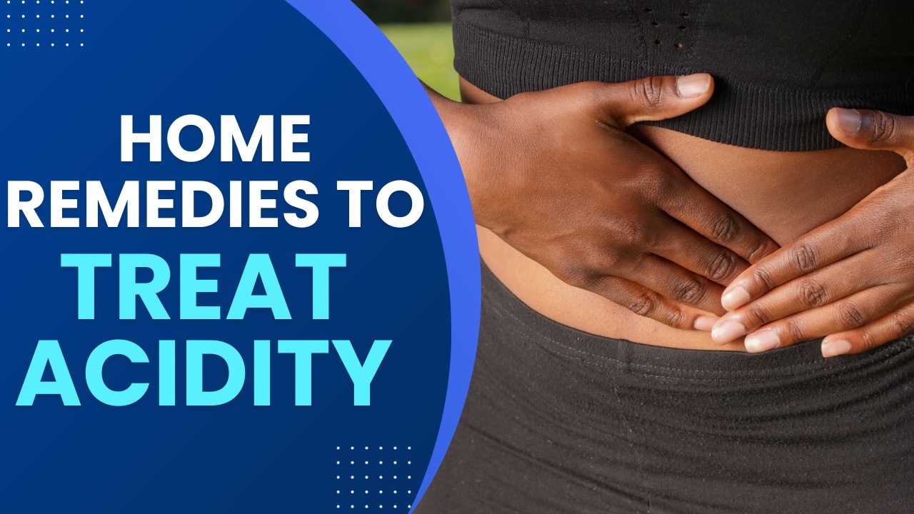 Acidity: Home Remedies To Get Relief From Acid Reflux