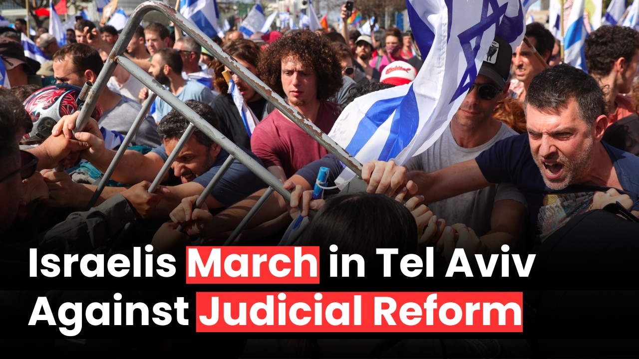 Israelis protest in Tel Aviv against judicial reform.