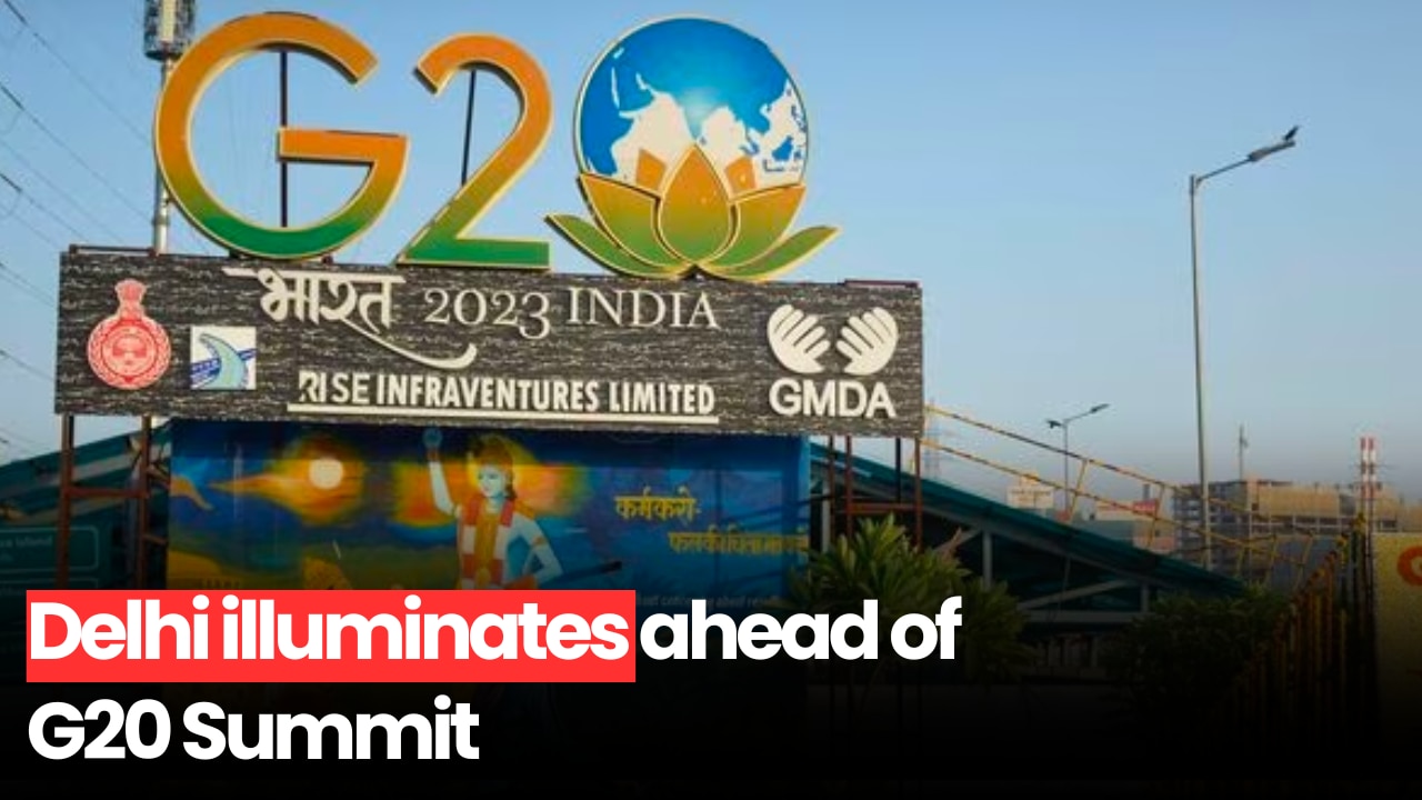 Delhi illuminates ahead of G20 Summit